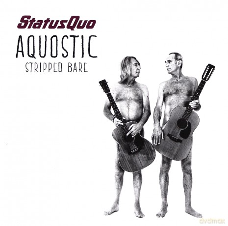 Status Quo: Aquostic Stripped Bare [CD]