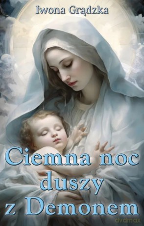 Ciemna noc duszy z Demonem - Grądzka Iwona [KSIĄŻKA]