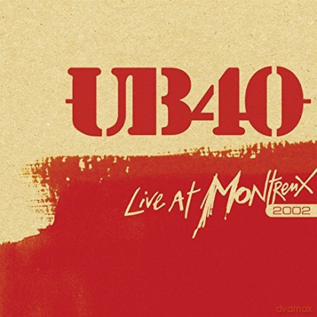 UB40: Live At Montreux 2002 [CD]+[DVD]