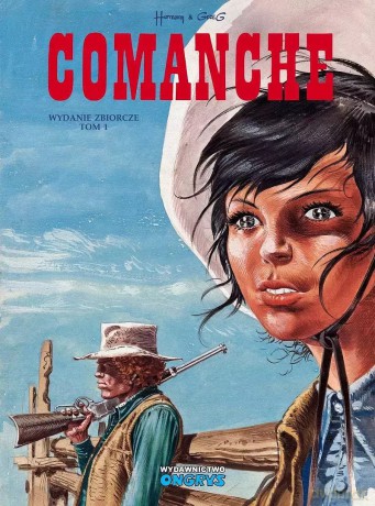 Comanche - wydanie zbiorcze (Tom 1) - Greg, Hermann [KOMIKS]