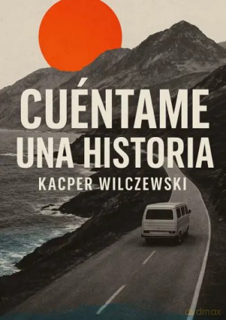 Cuéntame una historia - Kacper Wilczewski [KSIĄŻKA]