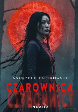 Czarownica (Tom 2) - Andrzej F. Paczkowski [KSIĄŻKA]