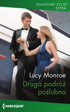 Druga podróż poślubna - Lucy Monroe [KSIĄŻKA]