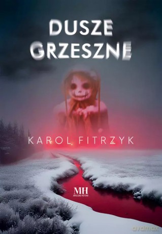 Dusze grzeszne - Fitrzyk Karol [KSIĄŻKA]