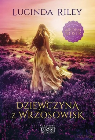 Dziewczyna z wrzosowisk - Lucinda Riley [KSIĄŻKA]
