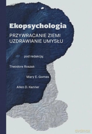 Ekopsychologia - Allen D. Kanner [KSIĄŻKA]