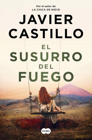El susurro del fuego - Javier Castillo [KSIĄŻKA]
