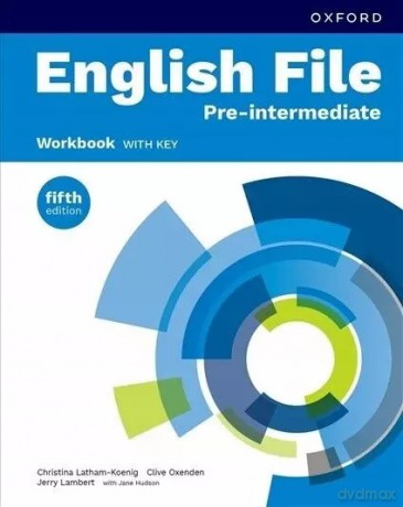 English File 5E PRE-INTERMEDIATE Zeszyt Ćwiczeń z kluczem OXFORD - Christina Latham-Koenig, Jerry Lambert, Clive Oxenden [KSIĄŻKA]