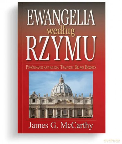 Ewangelia według Rzymu - McCarthy James G. [KSIĄŻKA]