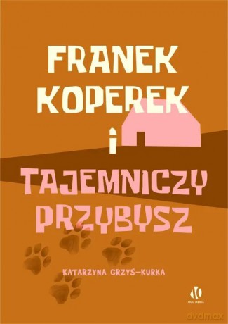 Franek Koperek i tajemniczy przybysz - Grzyś-Kurka Katrzyna [KSIĄŻKA]