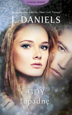 Gdy upadnę - J. Daniels [KSIĄŻKA]