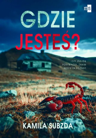 Gdzie jesteś - Kamila Subzda [KSIĄŻKA]