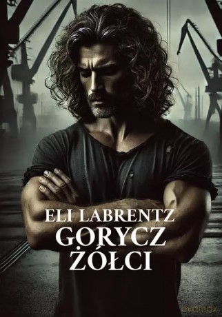 Gorycz żółci - Labrentz Eli [KSIĄŻKA]