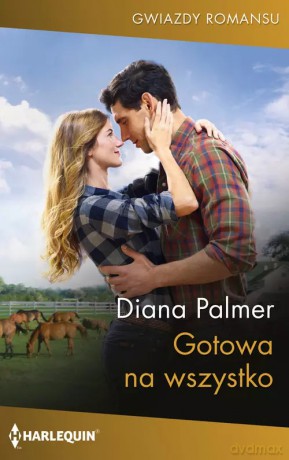 Gotowa na wszystko - Diana Palmer [KSIĄŻKA]