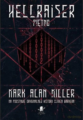 Hellraiser. Piętno - Mark Alan Miller [KSIĄŻKA]