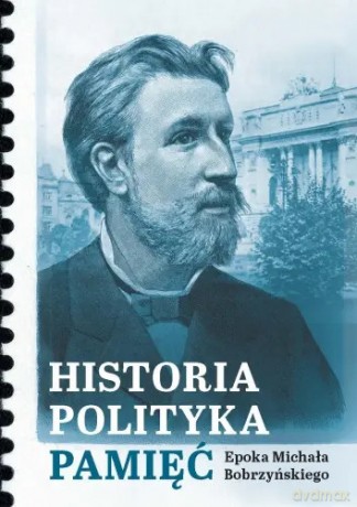 Historia, polityka, pamięć - Włodzimierz Bernacki, Roksana Characzko [KSIĄŻKA]
