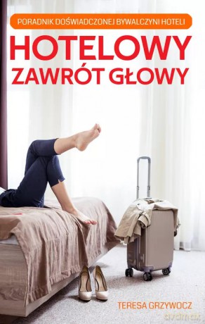Hotelowy zawrót głowy - Grzywocz Teresa [KSIĄŻKA]