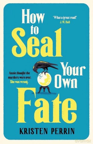 How To Seal Your Own Fate - Perrin Kristen [KSIĄŻKA]