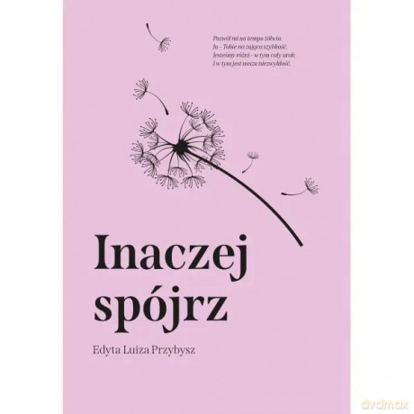 Inaczej spójrz - Przybysz Edyta Luiza [KSIĄŻKA]