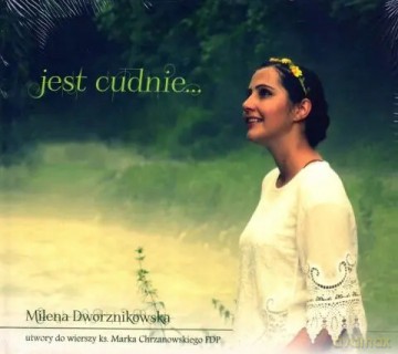 Jest cudnie... - książeczka z płytą CD - Milena Dworznikowska [KSIĄŻKA]