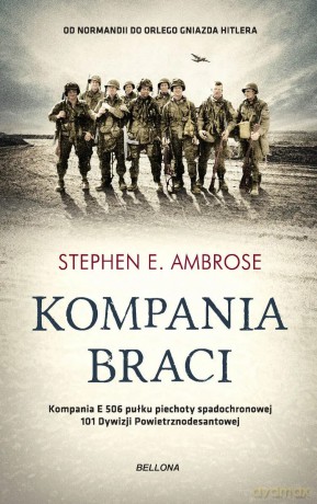 Kompania braci - Stephen E. Ambrose [KSIĄŻKA]