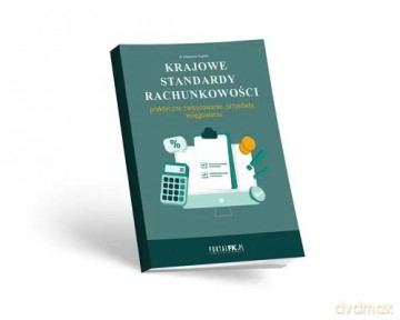 Krajowe Standardy Rachunkowości. Praktyczne zastosowanie, przykłady, księgowania - Katarzyna Trzpioła [KSIĄŻKA]
