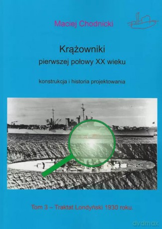 Krążowniki pierwszej połowy XX wieku Konstrukcja i historia projektowania tom 3 - Chodnicki Maciej [AUDIOBOOK]