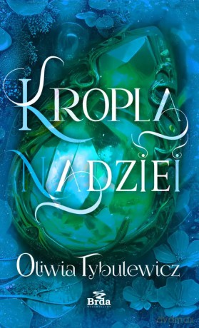 Kropla nadziei - Tybulewicz Oliwia [KSIĄŻKA]