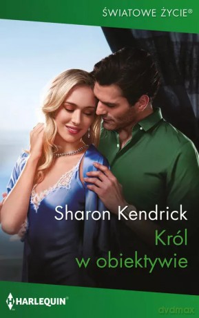 Król w obiektywie - Sharon Kendrick [KSIĄŻKA]