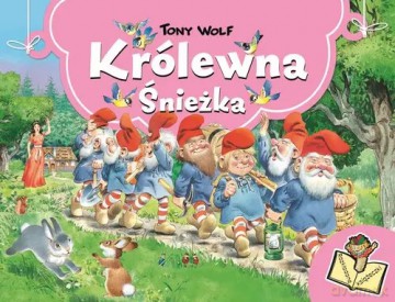 Królewna śnieżka. Rozkładane książeczki - Tony Wolf [KSIĄŻKA]