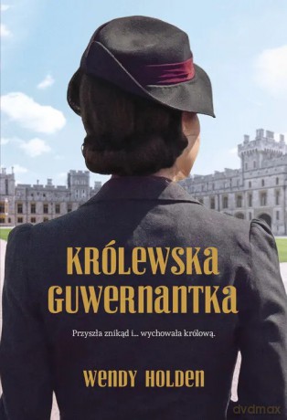 Królewska guwernantka - Wendy Holden [KSIĄŻKA]
