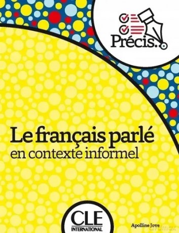 Le français parlé en contexte informel - JOVE APOLLINE [KSIĄŻKA]