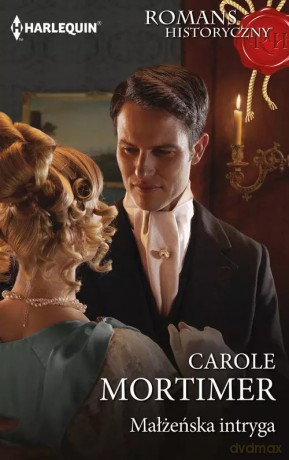 Małżeńska intryga - Carole Mortimer [KSIĄŻKA]