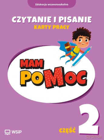MAM poMOC. Czytanie i pisanie. Edukacja wczesnoszkolna. Klasy 1-3. Część 2 - Katarzyna Harmak, Kamila Izbińska, Dorota Rączyńska [KSIĄŻKA]