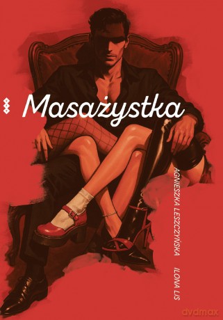 Masażystka - Agnieszka Leszczyńska, Ilona Lis [KSIĄŻKA]