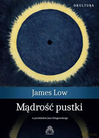 Mądrość pustki - James Low [KSIĄŻKA]