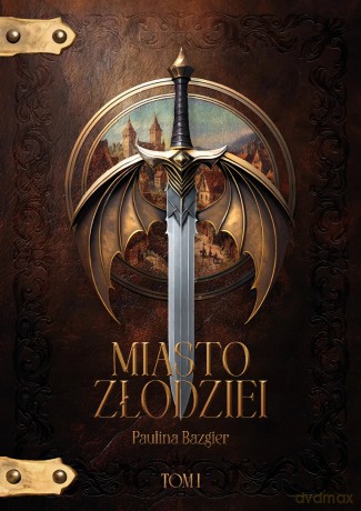Miasto Złodziei Tom 1 - Bazgier Paulina [KSIĄŻKA]