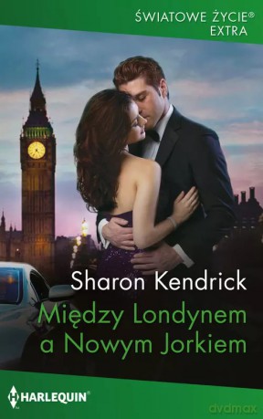 Między Londynem a Nowym Jorkiem - Sharon Kendrick [KSIĄŻKA]
