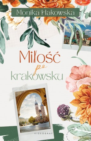 Miłość po krakowsku - Monika Hakowska [KSIĄŻKA]