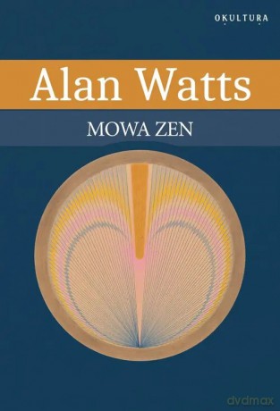 Mowa zen - Alan Watts [KSIĄŻKA]