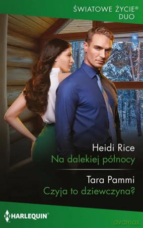 Na dalekiej północy - Heidi Rice Tara Pammi [KSIĄŻKA]