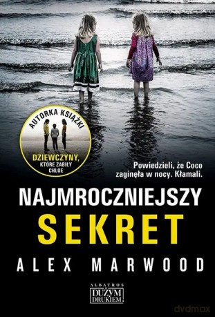 Najmroczniejszy sekret - Alex Marwood [KSIĄŻKA]