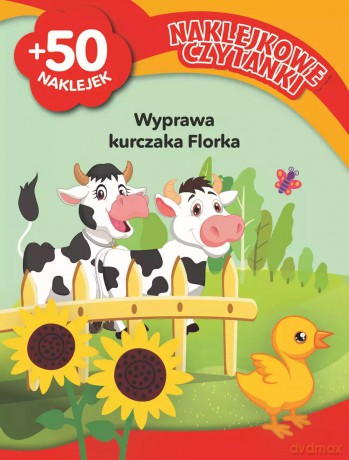 Naklejkowe czytanki. Wyprawa kurczaka Florka - Monika Kalinowska [KSIĄŻKA]