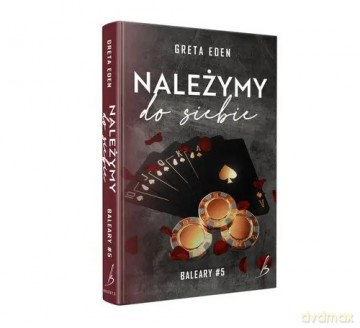 Należymy do siebie - Greta Eden [KSIĄŻKA]
