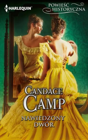 Nawiedzony dwór - Candace Camp [KSIĄŻKA]