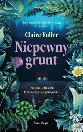 Niepewny grunt - Claire Fuller [KSIĄŻKA]
