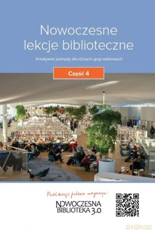 Nowoczesne lekcje biblioteczne Część 4 [KSIĄŻKA]