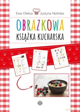 Obrazkowa książka kucharska - Ewa Oleksy [KSIĄŻKA]
