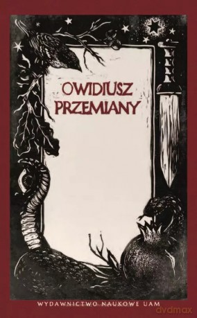 Owidiusz, Przemiany. Wybrane epizody [KSIĄŻKA]