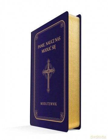 Panie, naucz nas modlić się. Modlitewnik, duże litery, granat (złocone brzegi) [KSIĄŻKA]